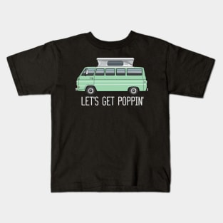 get poppin' Kids T-Shirt